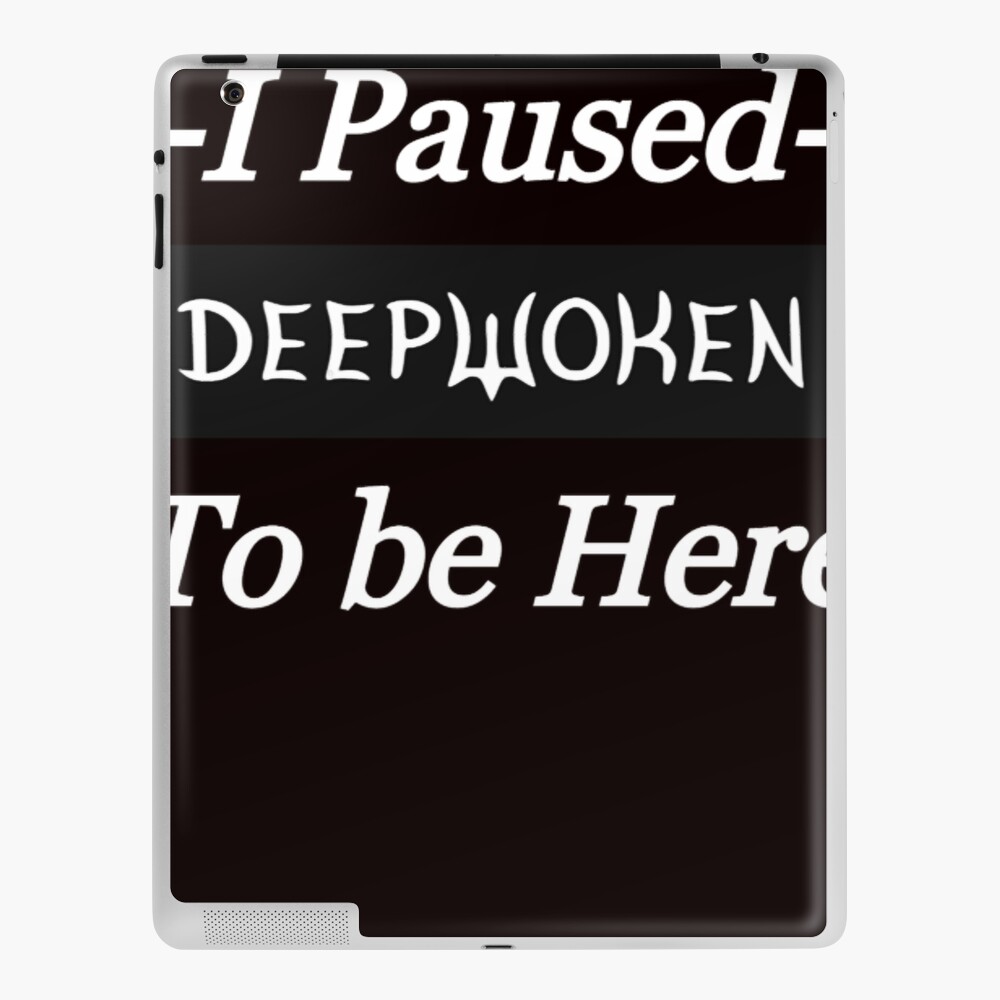 I Paused Deepwoken To Be Here Essential T-Shirt for Sale by JerLittel