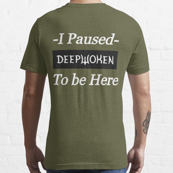 I Paused Deepwoken To Be Here Essential T-Shirt for Sale by