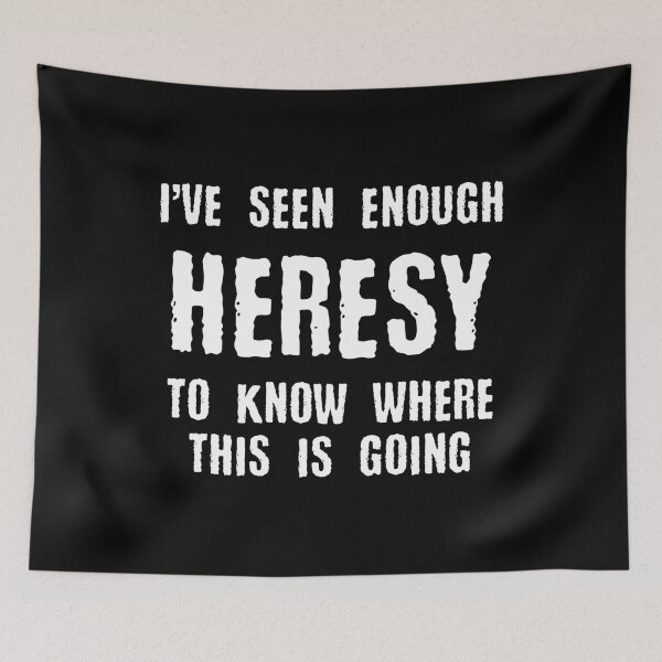 Item preview, Inquisition Enough Heresy Inquisitor Meme Quotes Tabletop Wargaming Nerdy Gaming designed and sold by pixeptional.