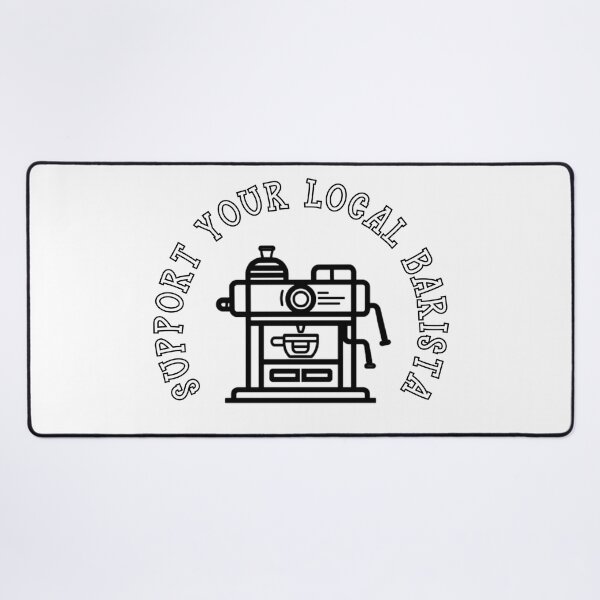 Artikelvorschau, SUPPORT YOUR LOCAL BARISTA entworfen und verkauft von Tee Studio.