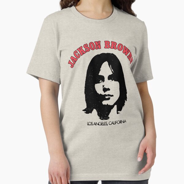 Jackson Browne T-Shirts for Sale | Redbubble