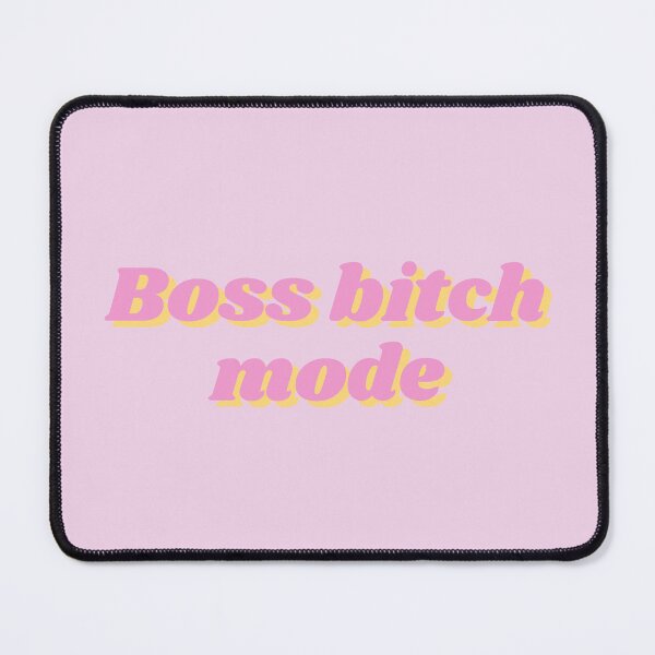 Item preview, Boss bitch mode designed and sold by finelinesart.