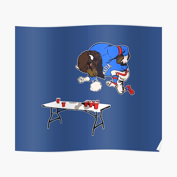 Buffalo Bills Mafia Table Dive Bison ' Poster for Sale by nayatee