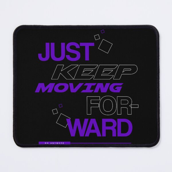 Item preview, Just keep moving forward designed and sold by dpk-padhiyar.