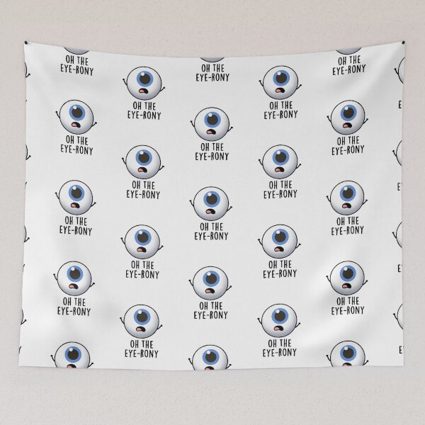 Item preview, Oh The Eye-rony Funny Eyeball Puns  designed and sold by punnybone.