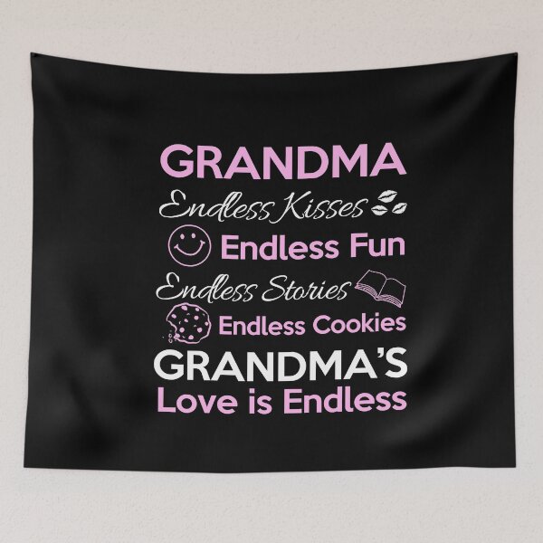 Item preview, Grandma Endless Kisses Endless Fun Endless Stories Endless Cookies – Grandma ‘S Love Is Endless – Mother Day  - Lovely Gift For Grandma designed and sold by EagmianPheolea.