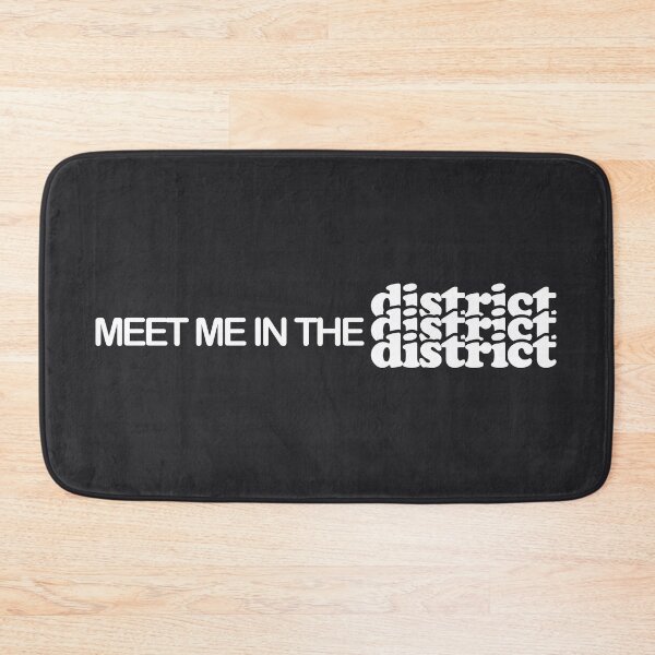 Item preview, meet me in the district - white text design designed and sold by EmeraldeaArt.