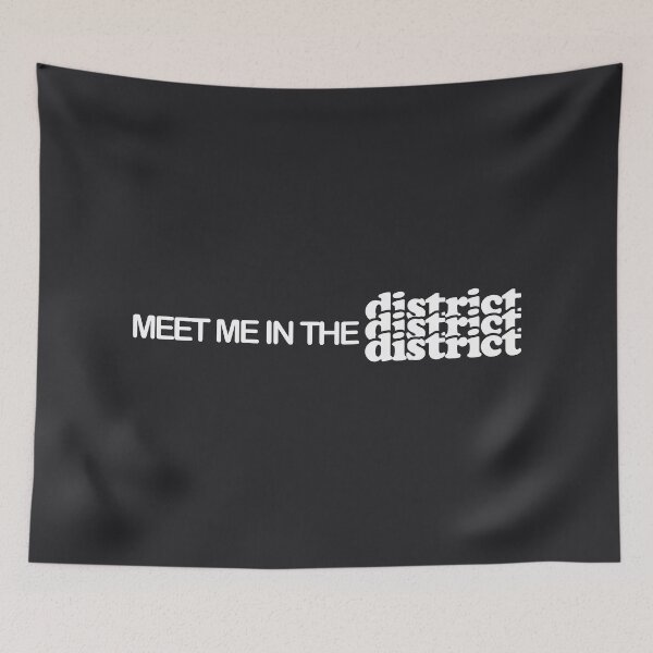 Item preview, meet me in the district - white text design designed and sold by EmeraldeaArt.