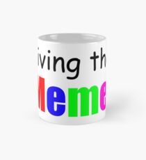 Das Meme leben Tasse (Standard)
