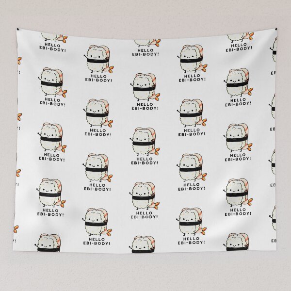 Item preview, Hello Ebi-body Funny Ebi Sushi Puns  designed and sold by punnybone.