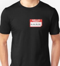 Hello My Name Is Mom, Mom, Mom, Mom... Funny Unisex T-Shirt