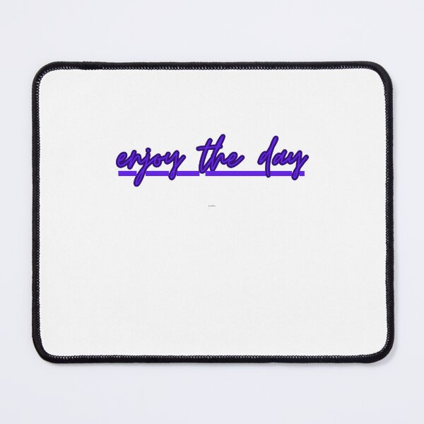 Item preview, enjoy the day designed and sold by sangram9337.
