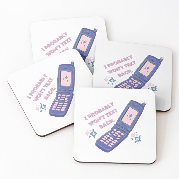 Item preview, I Probably Won't Text Back designed and sold by IsabelleBellino.