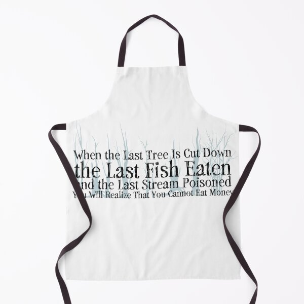 Item preview, Save the Planet - When the last tree ... designed and sold by Totalthrive.