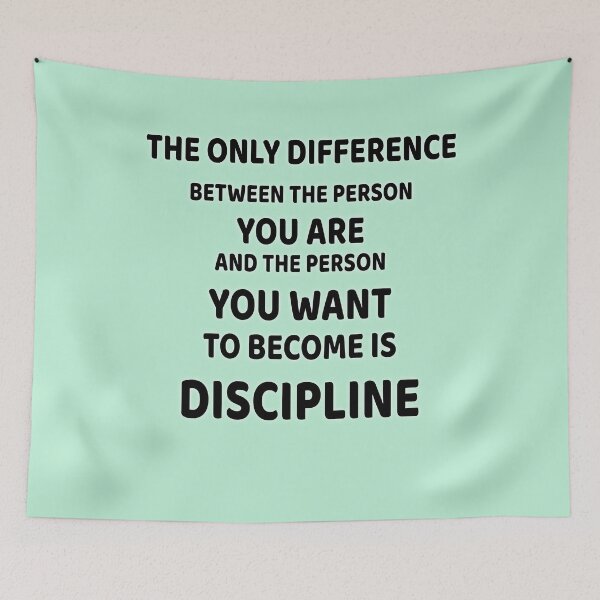 Item preview, The only difference between the person you are and the person you want to become is discipline. designed and sold by Sunmoonlove.