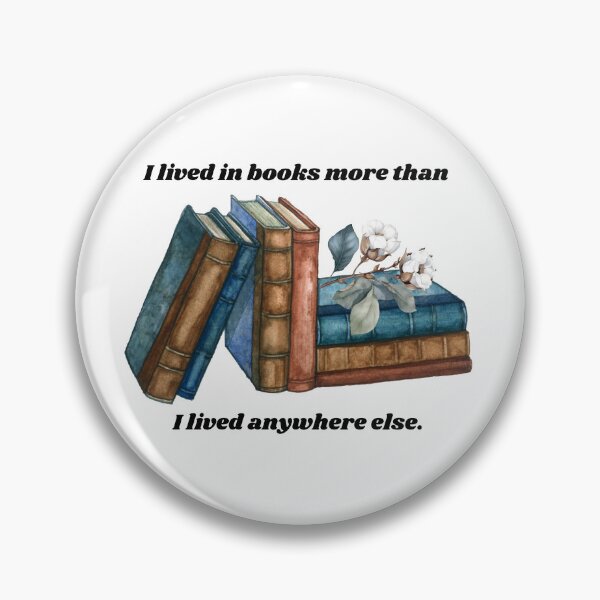 Item preview, I lived in books more than I lived anywhere else. designed and sold by createliermira.