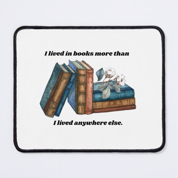 Item preview, I lived in books more than I lived anywhere else. designed and sold by createliermira.