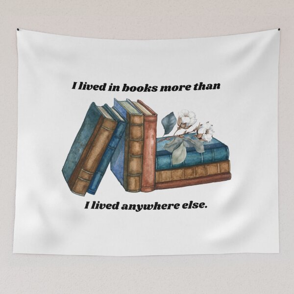 Item preview, I lived in books more than I lived anywhere else. designed and sold by createliermira.