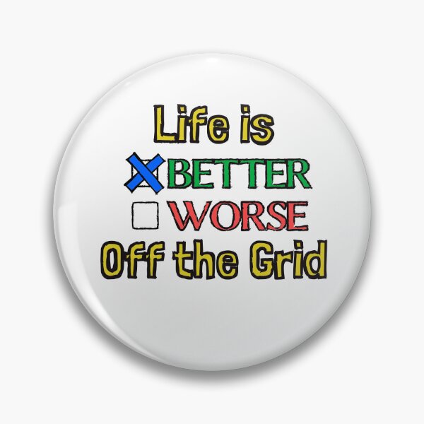 Item preview, Life is Better off the Grid designed and sold by DeadPixelDesign.