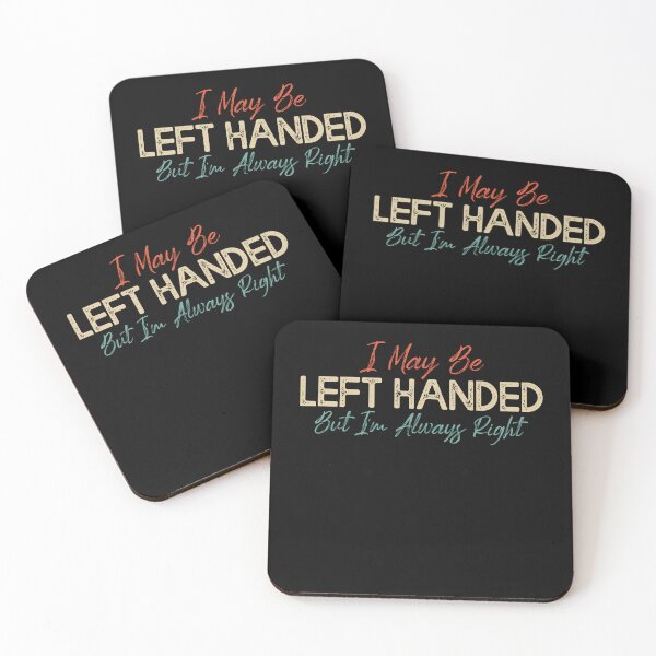 Item preview, Left-Handed, Always Right - Fun Typography designed and sold by Amineharoni.
