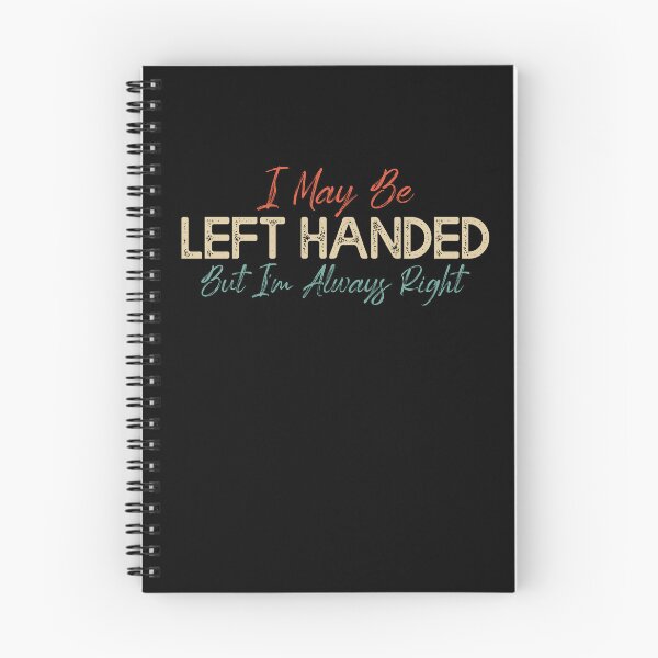 Item preview, Left-Handed, Always Right - Fun Typography designed and sold by Amineharoni.