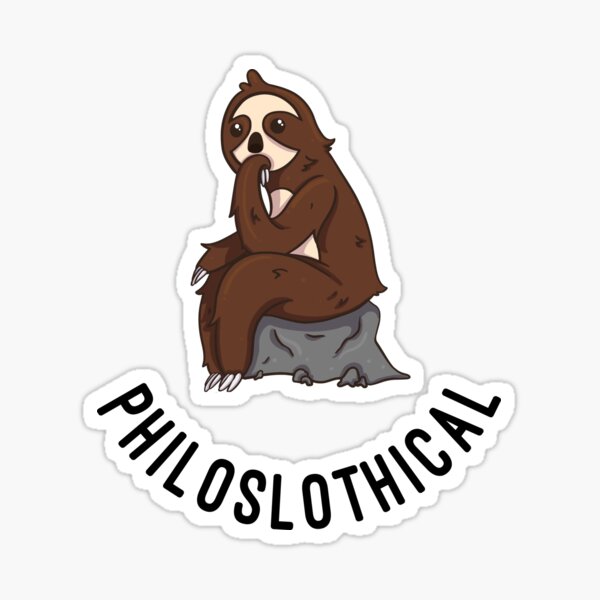 Cute Sloth Philoslothical Sticker