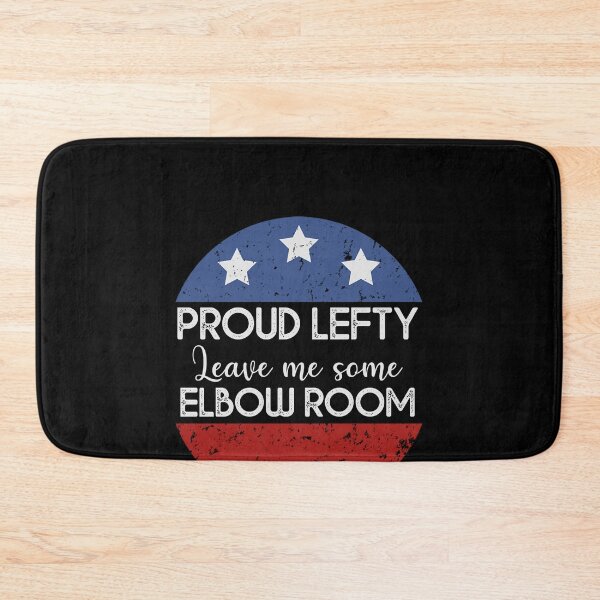 Item preview, Proud Lefty Give Me Elbow Room - Humorous Typography designed and sold by Amineharoni.