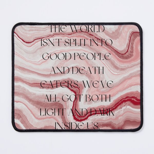 Item preview, The world isn't split into good people and Death Eaters designed and sold by PeacockThrone25.