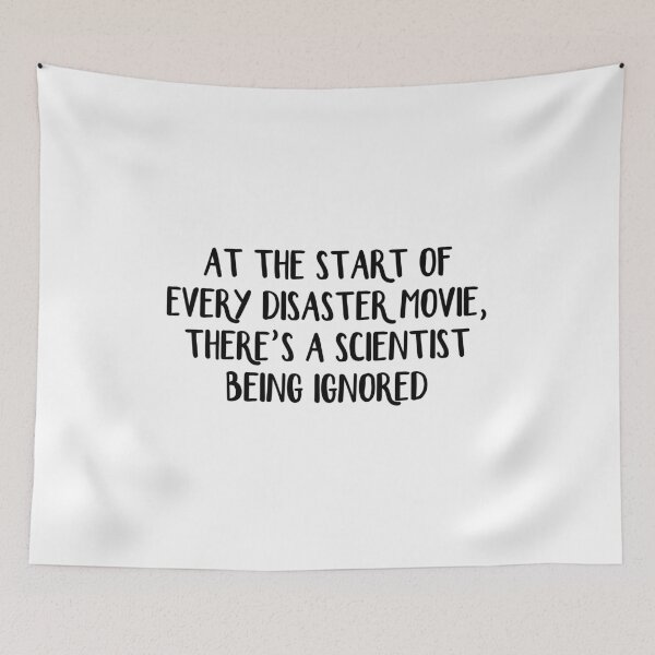 Item preview, At the start of every disaster movie, there's a scientist being ignored designed and sold by allthetees.