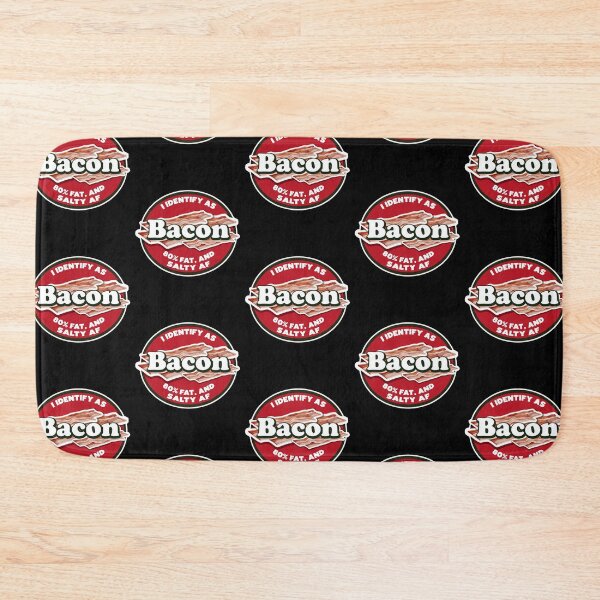 Item preview, I Identify as bacon fat salty funny meat lover designed and sold by w1ckerman.