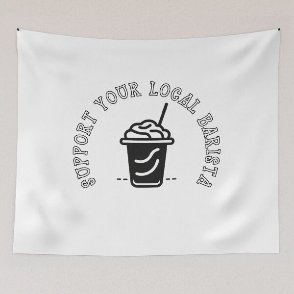 Artikelvorschau, SUPPORT YOUR LOCAL BARISTA entworfen und verkauft von Tee Studio.