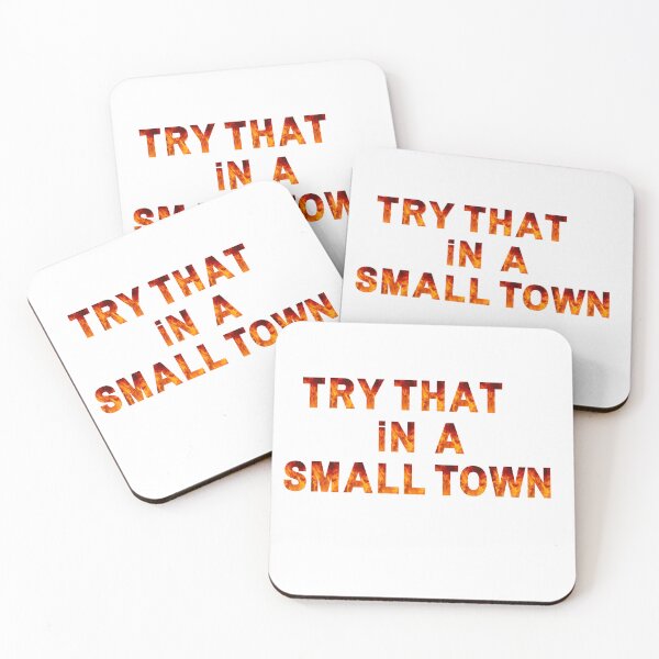 Item preview, try that in small town designed and sold by Designfs.