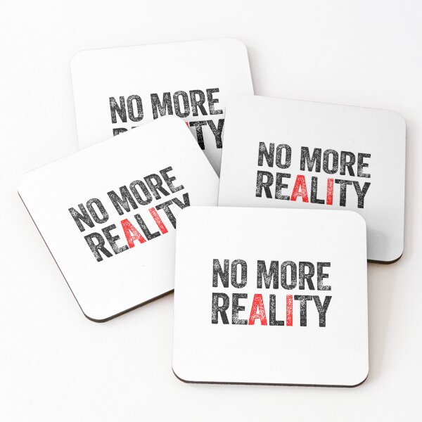 Item preview, No more reality AI artificial intelligence machine learning dystopian designed and sold by w1ckerman.