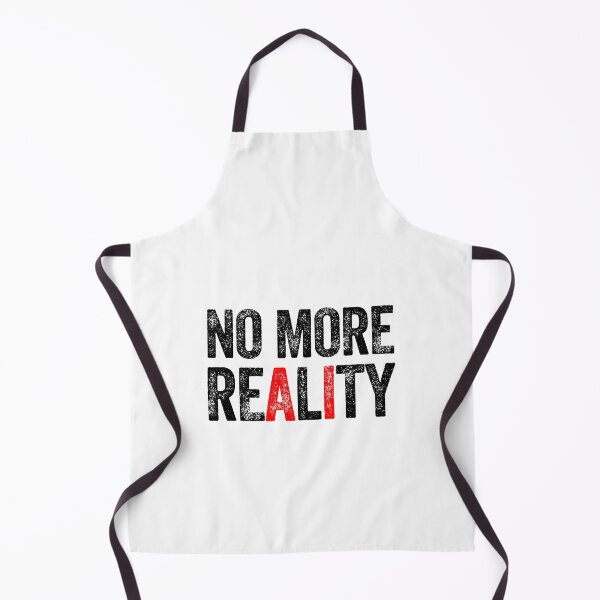 Item preview, No more reality AI artificial intelligence machine learning dystopian designed and sold by w1ckerman.