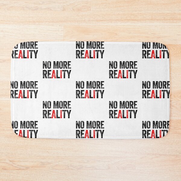 Item preview, No more reality AI artificial intelligence machine learning dystopian designed and sold by w1ckerman.