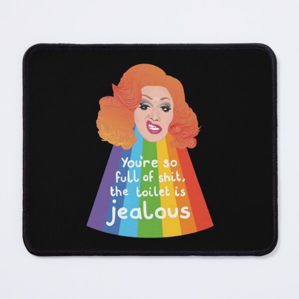 Item preview, Jinkx Monsoon You're So Full of Shit The Toilet Is Jealous designed and sold by sana100.