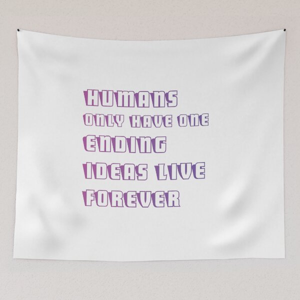 Item preview, Humans only have one ending ideas live forever 21 designed and sold by vishalraifx.