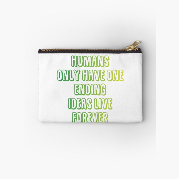 Item preview, Humans only have one ending ideas live forever 23 designed and sold by vishalraifx.