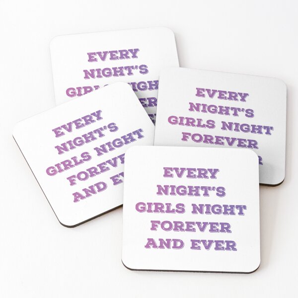 Item preview, every night's girls night forever and ever  designed and sold by vishalraifx.