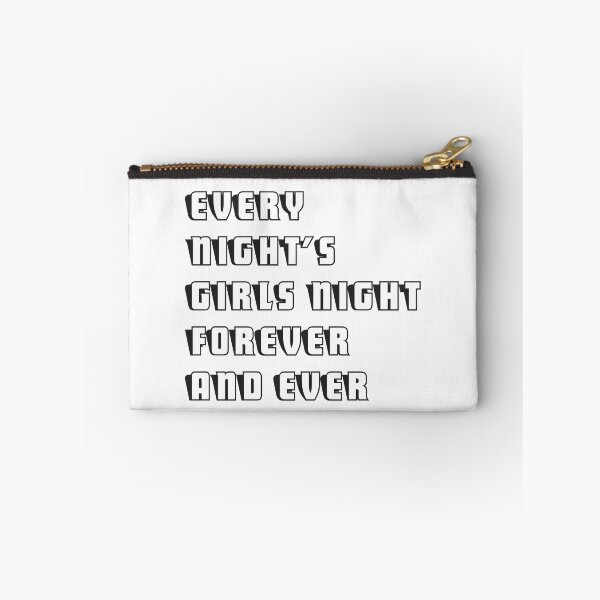 Item preview,  every night's girls night forever and ever 3 designed and sold by vishalraifx.