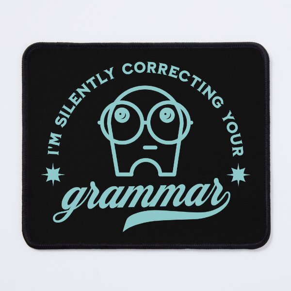 Item preview, I'm Silently Correcting Your Grammar - Grammar geek, grammar nerd designed and sold by HaggisVitae.