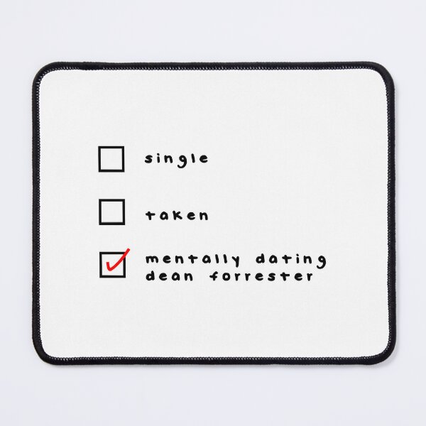 Item preview, mentally dating dean forrester designed and sold by amm-yWescott.