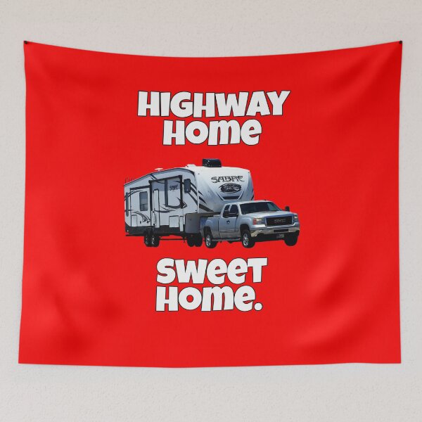 Item preview, Camping RVing Camper Highway Home Sweet Home designed and sold by fantasticdesign.