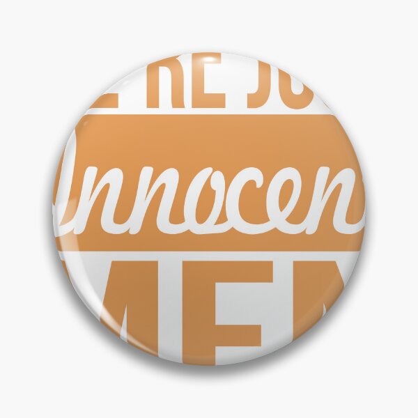 Item preview, We're Just Innocent Men designed and sold by AyyZeeDesigns.