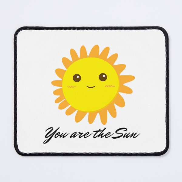 Item preview, You are the sun designed and sold by ChromaCuts.