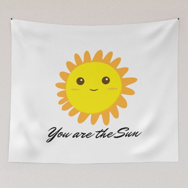 Item preview, You are the sun designed and sold by ChromaCuts.