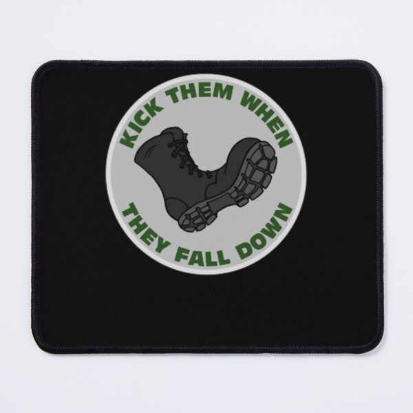 Item preview, Kick Them When They Fall Down designed and sold by SuzanneGuillon.
