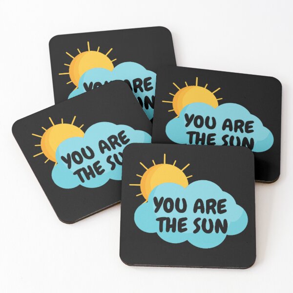 Item preview, You are the sun designed and sold by ChromaCuts.
