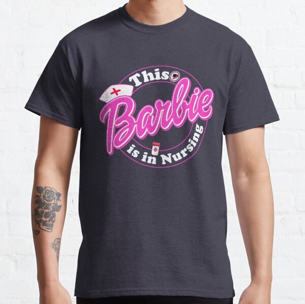 Nurse Barbie Shirt - Shibtee Clothing