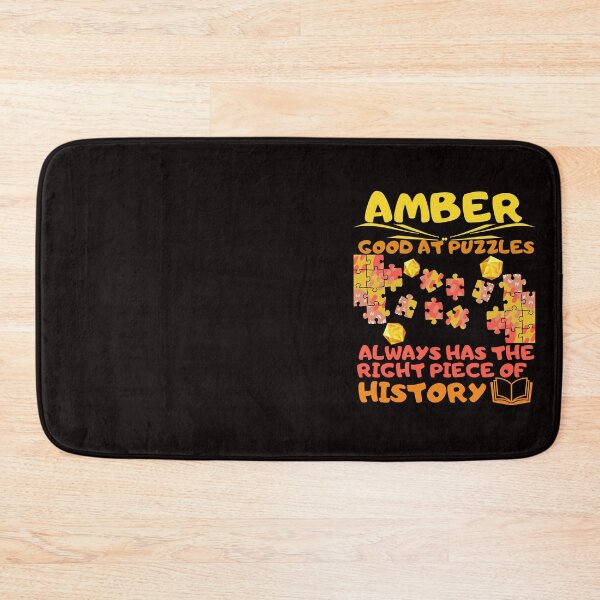 Item preview, Amber Is Good At Puzzles - Always Has The Right Piece Of History designed and sold by ElSpektra.